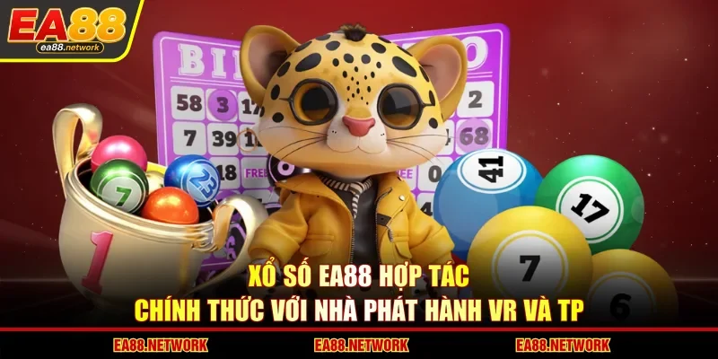 Xổ số EA88 hợp tác chính thức với nhà phát hành VR và TP